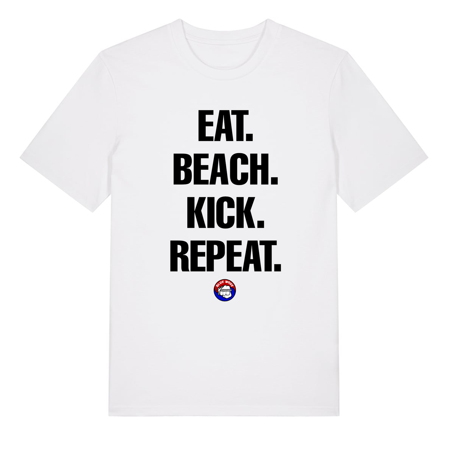 Blue Wave Taekwondo - Eat.Beach.Kick.Repeat -  (All Colours & Sizes)
