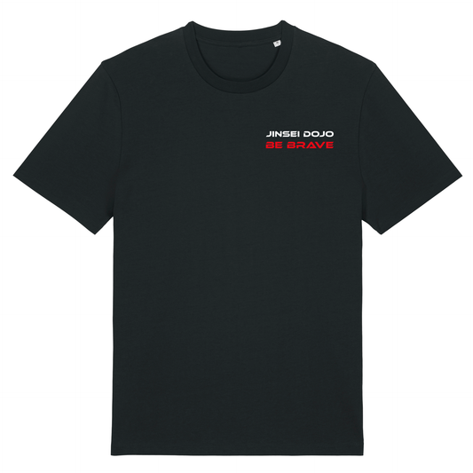 Jinsei Dojo - LIMITED EDITION 2026 - 'Be Brave' Cotton Tee (All Sizes)