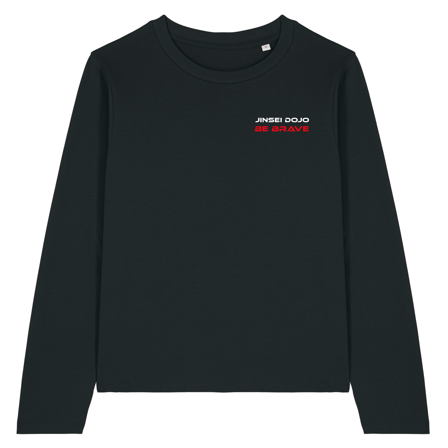Jinsei Dojo - LIMITED EDITION 2026 - 'Be Brave' Long Sleeve Female Cut Cotton T Shirt