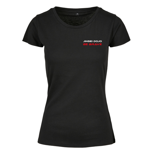 Jinsei Dojo - LIMITED EDITION 2026 - 'Be Brave' Short Sleeve Female Cut Cotton T Shirt