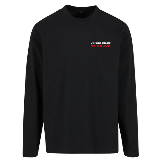 Jinsei Dojo - LIMITED EDITION 2026 - 'Be Brave' Long Sleeve Cotton T Shirt (All Sizes)